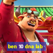 ben 10 dna lab
